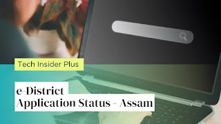 e-District Application Status - Assam