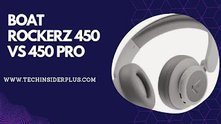 Boat Rockerz 450 Vs 450 Pro