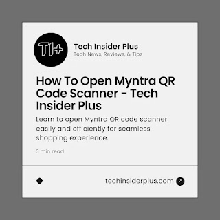 How To Open Myntra QR Code Scanner
