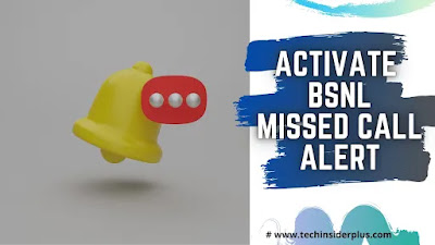 Activate BSNL Missed Call alerts