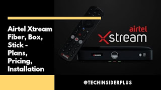 Airtel Xtream Fiber, Box, Stick