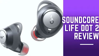 Anker Soundcore Life Dot 2 review
