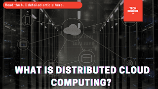 What Is Distributed Cloud Computing?