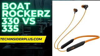 Boat Rockerz 330 Vs 335